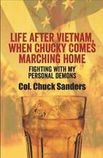 Life After Vietnam, When Chucky Comes Marching . Sanders,, Livres, Sanders, Col Chuck, Verzenden