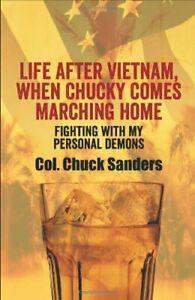 Life After Vietnam, When Chucky Comes Marching . Sanders,, Livres, Livres Autre, Envoi