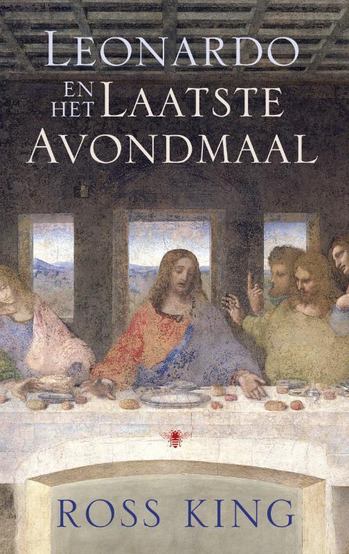 Leonardo en Het Laatste Avondmaal 9789023475880 Ross King, Boeken, Kunst en Cultuur | Fotografie en Design, Gelezen, Verzenden