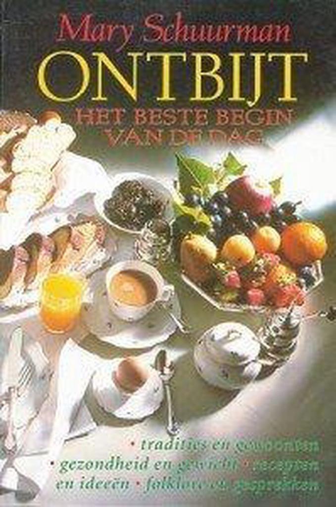 ONTBYT HET BESTE BEGIN VAN DE DAG 9789061343912 Schuurman, Boeken, Kookboeken, Gelezen, Verzenden