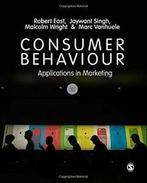 Consumer Behaviour: Applications in Marketing By Robert, Robert East,Jaywant Singh,Malcolm Wright,Marc Vanhuele, Verzenden