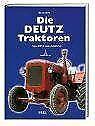 Die DEUTZ Traktoren  Ertl, Bernd  Book, Livres, Livres Autre, Ertl, Bernd, Verzenden