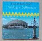 Vijftig jaar Dolfinarium / Harderwijk reeks / 24, Verzenden, Zo goed als nieuw