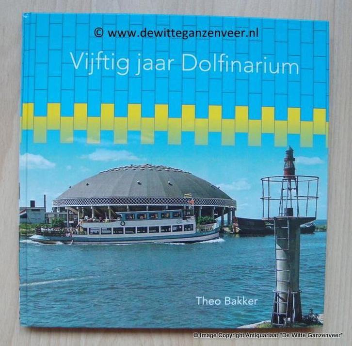 Vijftig jaar Dolfinarium / Harderwijk reeks / 24, Boeken, Geschiedenis | Stad en Regio, Zo goed als nieuw, Verzenden