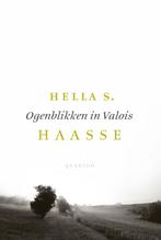 Ogenblikken in Valois 9789021408255 Hella S. Haasse, Verzenden, Zo goed als nieuw, Hella S. Haasse