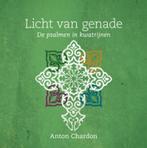 Licht van genade 9789033877308 Anton Chardon, Verzenden, Anton Chardon