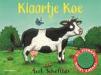 Klaartje Koe 9789025765484 Axel Scheffler, Boeken, Verzenden, Gelezen, Axel Scheffler