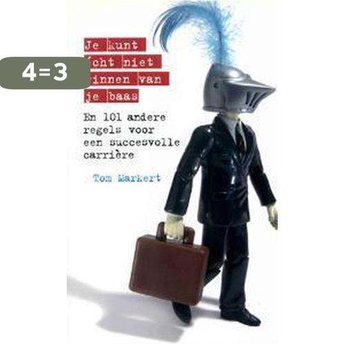 Je Kunt Echt Niet Winnen Van Je Baas & 101 Andere Regels, Boeken, Economie, Management en Marketing, Zo goed als nieuw, Verzenden
