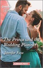 The Prince and the Wedding Planner (Bartolini Legacy, 1),, Faye, Jennifer, Verzenden