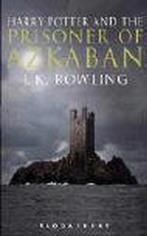 Harry Potter and the Prisoner of Azkaban 9780747574491, Gelezen, J.K. Rowling, J.K. Rowling, Verzenden