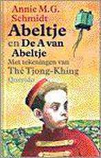 ABELTJE EN DE A VAN ABELTJE 9789021481555 Annie M.G. Schmidt, Verzenden, Zo goed als nieuw, Annie M.G. Schmidt