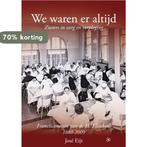 We Waren Er Altijd 9789078071686 J. Eijt, Boeken, Verzenden, Gelezen, J. Eijt