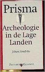 Prisma archeologie in de lage landen 9789027440259, Livres, Hendriks, Verzenden