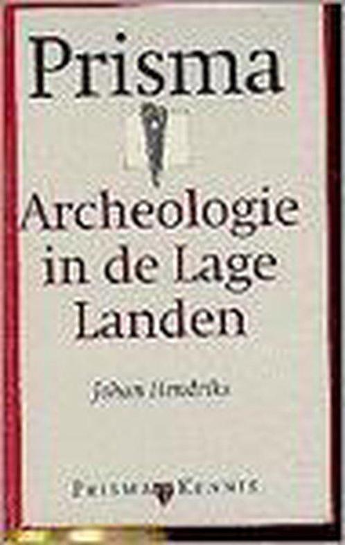 Prisma archeologie in de lage landen 9789027440259, Livres, Histoire mondiale, Envoi