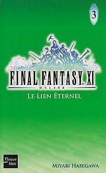 Final Fantasy XI on line, Tome 3 : Le Lien Eternel  H..., Boeken, Overige Boeken, Gelezen, Verzenden