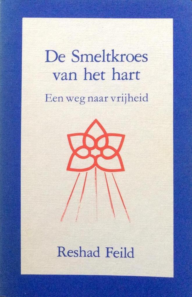 De smeltkroes van het hart 9789062717248 R. Feild, Boeken, Filosofie, Zo goed als nieuw, Verzenden