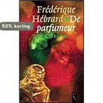 De parfumeur 9789029522106 F. Hebrard, Boeken, Verzenden, Gelezen, F. Hebrard