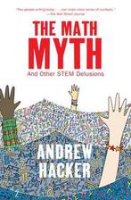 The Math Myth 9781620970683 Andrew Hacker, Verzenden, Gelezen, Andrew Hacker