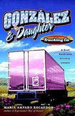 Gonzalez And Daughter Trucking Co. 9781400097357, Gelezen, Maria Amparo Escandon, Verzenden