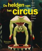 De helden van het circus 9789071835209, Boeken, Verzenden, Zo goed als nieuw