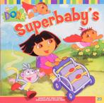 Dora Superbabys 9789051597462, Livres, Livres pour enfants | 4 ans et plus, Nvt, Verzenden