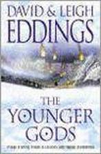 The Younger Gods Bk. 4 9780007157679, Boeken, Gelezen, David Eddings, Leigh Eddings, Verzenden
