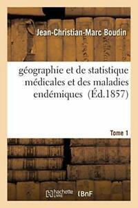 geographie et de statistique medicales et des m., Livres, Livres Autre, Envoi