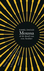Moussa of de dood van een Arabier 9789026332890, Kamel Daoud, Verzenden