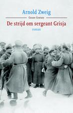 De strijd om sergeant Grisja / Cossee century 9789059364530, Verzenden, Zo goed als nieuw, Arnold Zweig