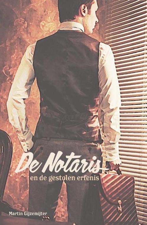 De Notaris en de gestolen erfenis / De Notaris / 1, Boeken, Thrillers, Zo goed als nieuw, Verzenden
