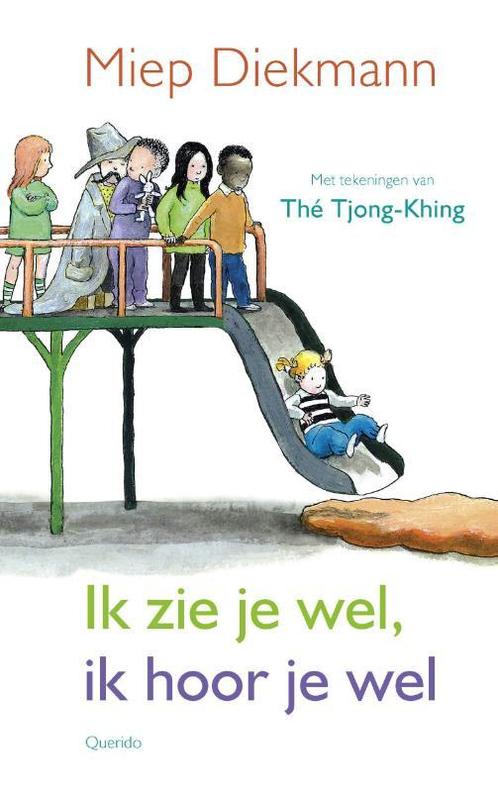 Ik zie je wel, ik hoor je wel 9789045119212 Miep Diekmann, Boeken, Kinderboeken | Baby's en Peuters, Gelezen, Verzenden
