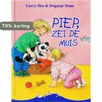 Piep, zei de muis / Kwispelstaartjes 9789049921583, Boeken, Verzenden, Zo goed als nieuw, Carry Slee