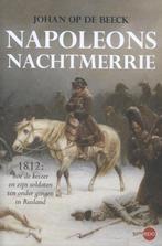 Napoleons nachtmerrie 1812 9789491297243 Johan Op de Beeck, Boeken, Verzenden, Gelezen, Johan Op de Beeck