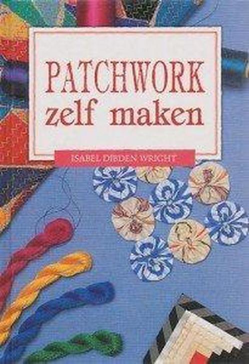 Patchwork zelf maken 9789065908223, Livres, Loisirs & Temps libre, Envoi