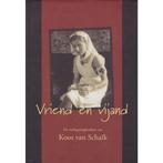 VRIEND EN VIJAND 9789033605703 Koos van Schaik, Verzenden, Koos van Schaik