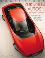ZUKUNFTS AUTOS DER 80er JAHRE: CONCEPT-CARS, DESIGNSTUDIEN,, Nieuw