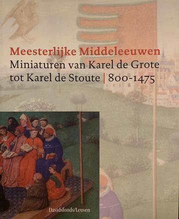 Meesterlijke Middeleeuwen 9789058261793, Verzenden