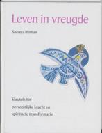 Leven in vreugde - Sanaya Roman - 9789020255706 - Hardcover, Boeken, Verzenden, Nieuw