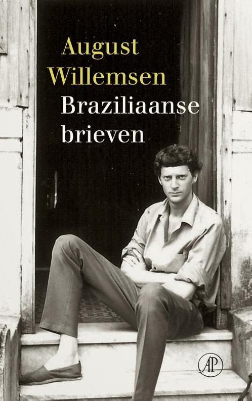 Braziliaanse brieven 9789029541619 August Willemsen, Boeken, Literatuur, Gelezen, Verzenden