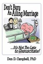 Dont Bury an Ailing Marriage: ...Its Not Too . Campbell,, Campbell, Don D., Verzenden