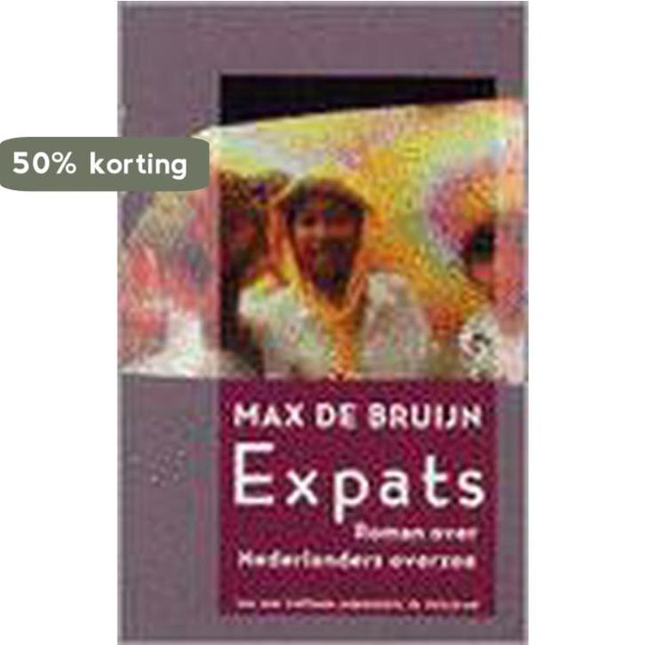 Expats / Ooievaar 9789057136658 M. de Bruijn, Boeken, Romans, Gelezen, Verzenden