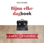 Bijna-elke-dagboek voor leraren 9789023955191, Livres, Religion & Théologie, Rolf Robbe, Rolf Robbe, Verzenden