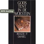 GODS TENT IN DE WOESTIJN 9789063531096 Daniel, Verzenden, Gelezen, Daniel