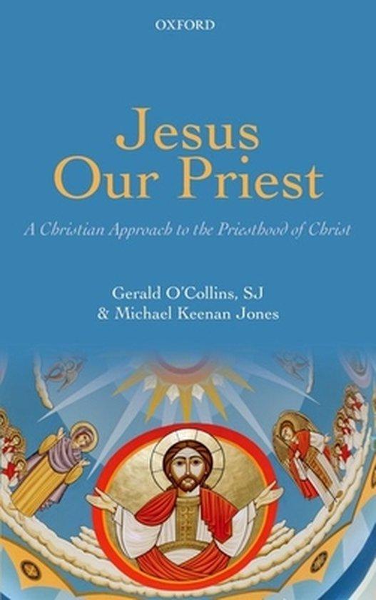 Jesus Our Priest 9780199645978 Michael Keenan Jones, Livres, Langue | Anglais, Envoi