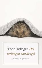 Het verlangen van de egel 9789021402352 Toon Tellegen, Verzenden, Toon Tellegen