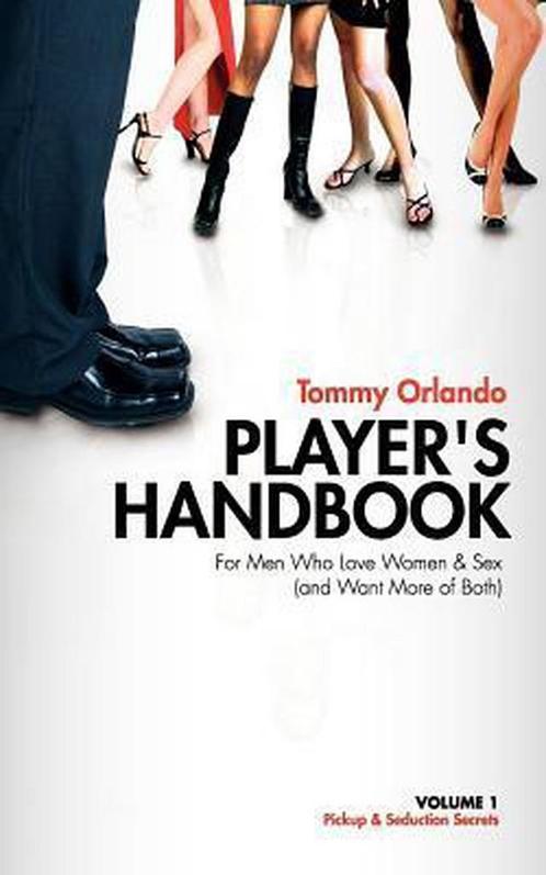 Players Handbook Volume 1 - Pickup and Seduction Secrets, Livres, Livres Autre, Envoi