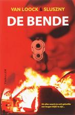 De Bende 9789044717549 A. van Loock, Verzenden, Zo goed als nieuw, A. van Loock