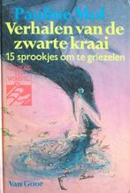 Verhalen van de zwarte kraai 9789000026142, Pauline Mol, Annemarie van Haeringen, Verzenden