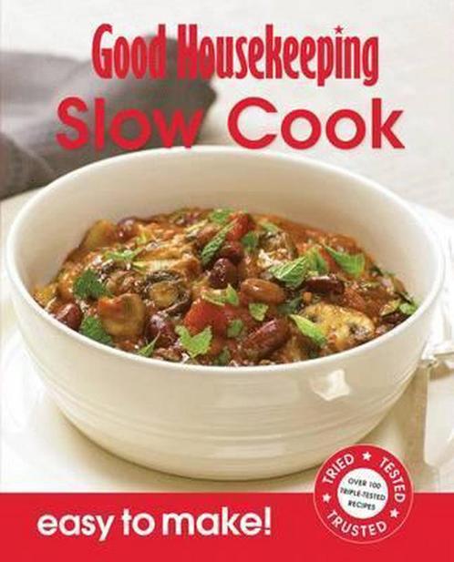 Good Housekeeping Easy to Make! Slow Cook 9781843406518, Livres, Livres Autre, Envoi