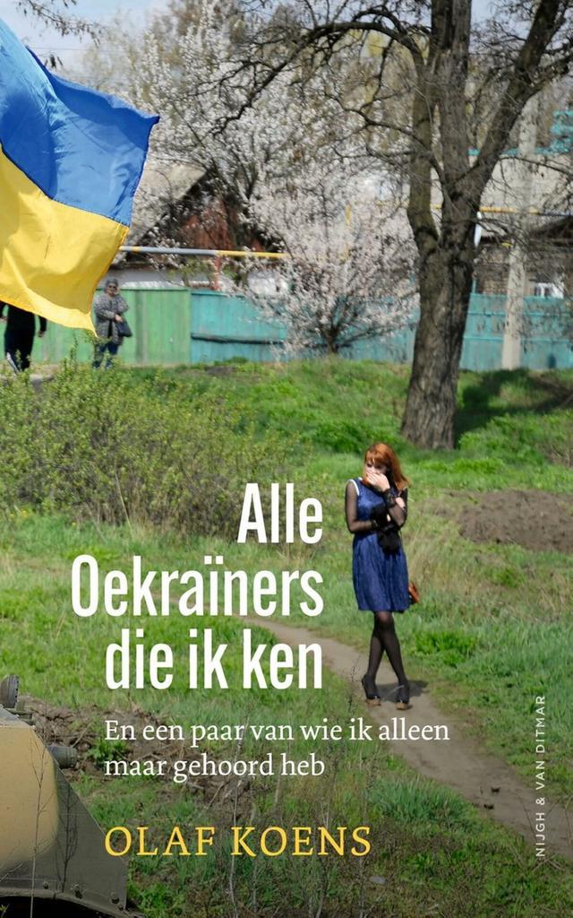 Alle Oekraïners die ik ken en een paar van wie ik alleen, Boeken, Literatuur, Gelezen, Verzenden